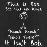 This Is Bob He Has No Arms Funny Knock Jokes Sarcastic Cool Comfort Performance Bucket Hat