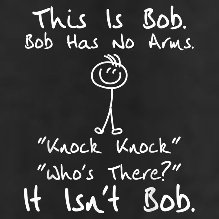 This Is Bob He Has No Arms Funny Knock Jokes Sarcastic Cool Comfort Performance Bucket Hat
