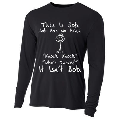 This Is Bob He Has No Arms Funny Knock Jokes Sarcastic Cooling Performance Long Sleeve Crew