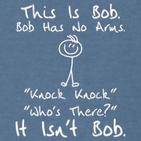 This Is Bob He Has No Arms Funny Knock Jokes Sarcastic Garment-Dyed Sweatshirt