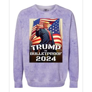 Trump Is Bulletproof Fight! Fight! Fight! 2024 Cute Gift Colorblast Crewneck Sweatshirt