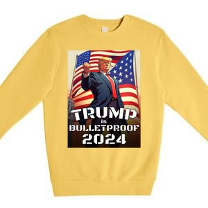 Trump Is Bulletproof Fight! Fight! Fight! 2024 Cute Gift Premium Crewneck Sweatshirt