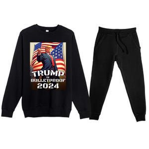 Trump Is Bulletproof Fight! Fight! Fight! 2024 Cute Gift Premium Crewneck Sweatsuit Set