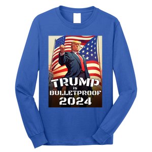 Trump Is Bulletproof Fight! Fight! Fight! 2024 Cute Gift Long Sleeve Shirt