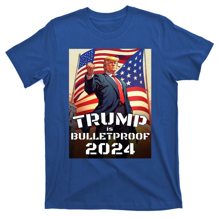 Trump Is Bulletproof Fight! Fight! Fight! 2024 Cute Gift T-Shirt