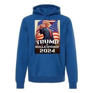 Trump Is Bulletproof Fight! Fight! Fight! 2024 Cute Gift Premium Hoodie