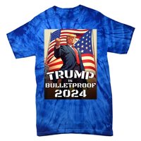 Trump Is Bulletproof Fight! Fight! Fight! 2024 Cute Gift Tie-Dye T-Shirt