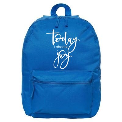 Today I Choose Joy Gift Uplifting Positive Slogan Gift 16 in Basic Backpack