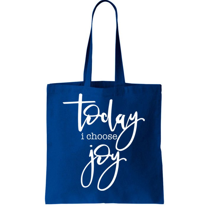 Today I Choose Joy Gift Uplifting Positive Slogan Gift Tote Bag