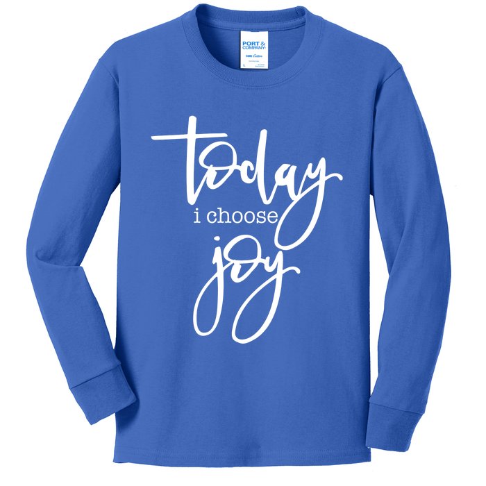 Today I Choose Joy Gift Uplifting Positive Slogan Gift Kids Long Sleeve Shirt