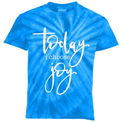 Today I Choose Joy Gift Uplifting Positive Slogan Gift Kids Tie-Dye T-Shirt