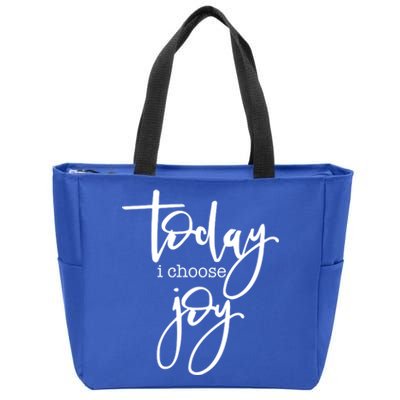 Today I Choose Joy Gift Uplifting Positive Slogan Gift Zip Tote Bag