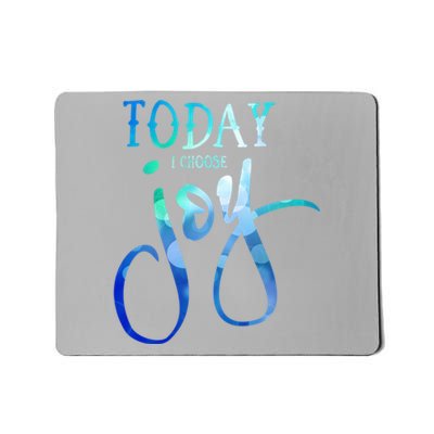 Today I Choose Joy Gift Mousepad