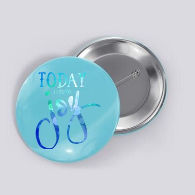 Today I Choose Joy Gift Button