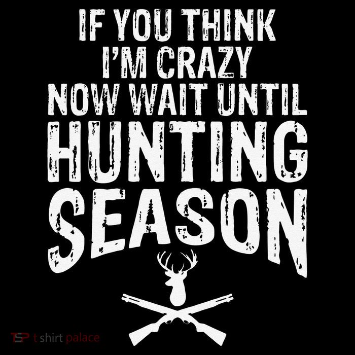 Think IM Crazy Now Wait Until Hunting Season Cooling Performance Long Sleeve Crew