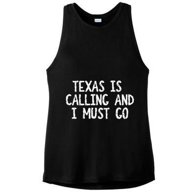 Texas is Calling and I Must Go Funny Home State Ladies PosiCharge Tri-Blend Wicking Tank