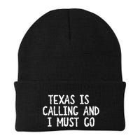 Texas is Calling and I Must Go Funny Home State Beanie