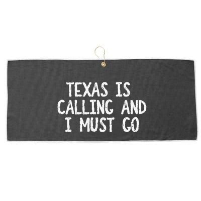 Texas is Calling and I Must Go Funny Home State Large Microfiber Waffle Golf Towel