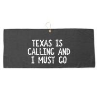 Texas is Calling and I Must Go Funny Home State Large Microfiber Waffle Golf Towel