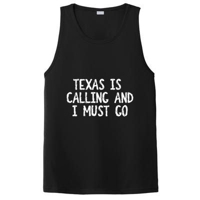 Texas is Calling and I Must Go Funny Home State PosiCharge Competitor Tank