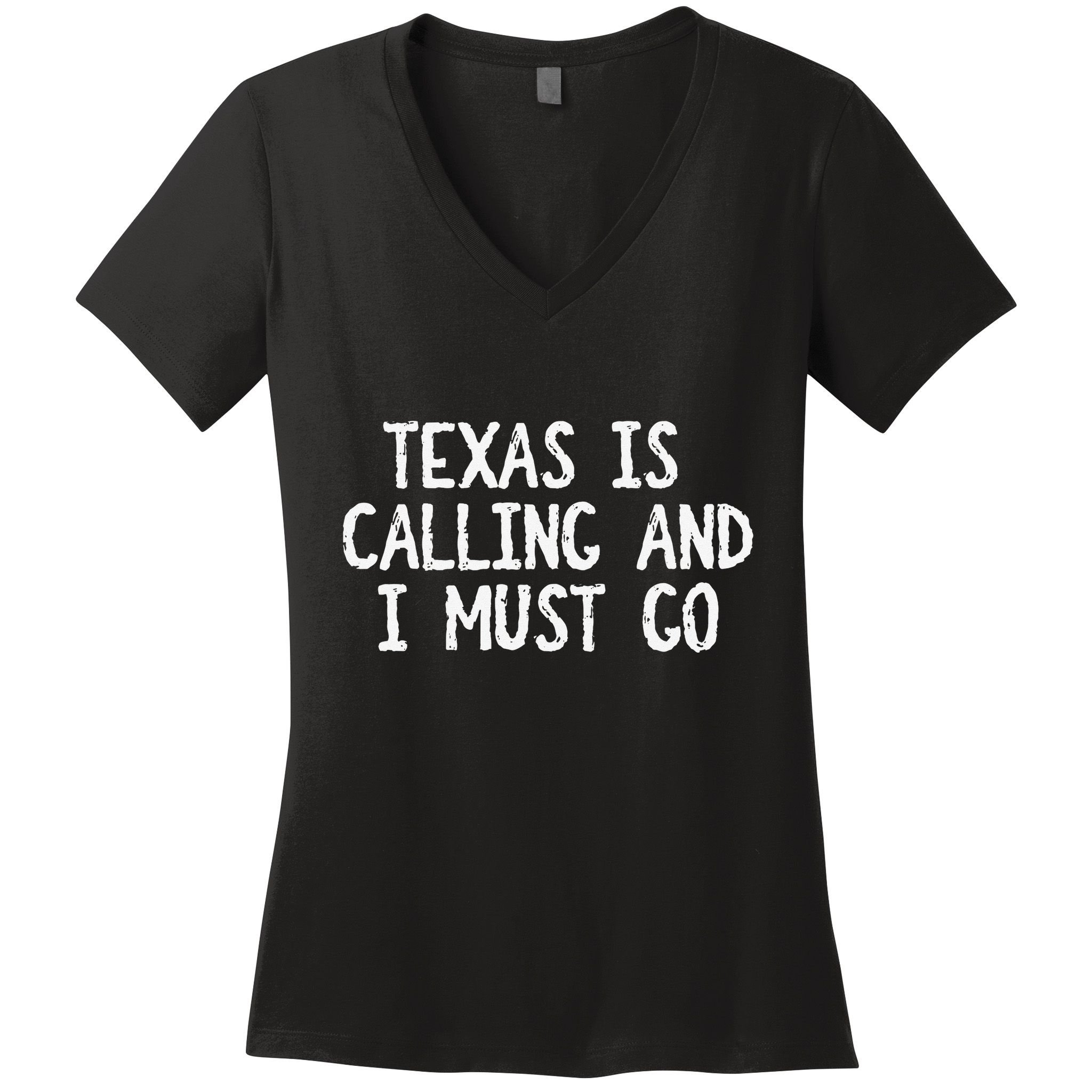 Texas is Calling and I Must Go Funny Home State Women's V-Neck T-Shirt