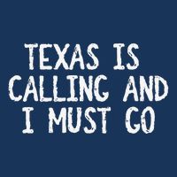 Texas is Calling and I Must Go Funny Home State Infant Baby Jersey Bodysuit