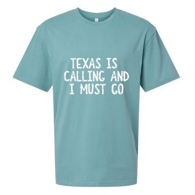 Texas is Calling and I Must Go Funny Home State Sueded Cloud Jersey T-Shirt