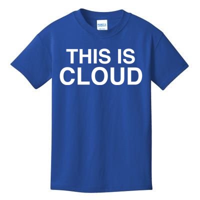 This Is Cloud Gift Kids T-Shirt