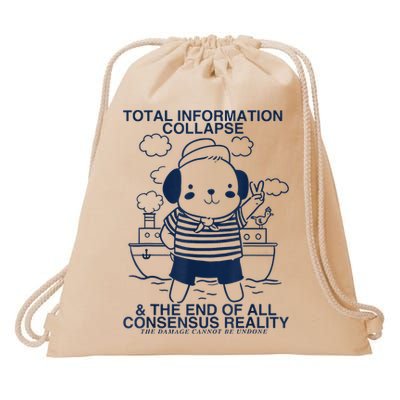 Total Information Collapse And The End Of All Consensus Rea Drawstring Bag