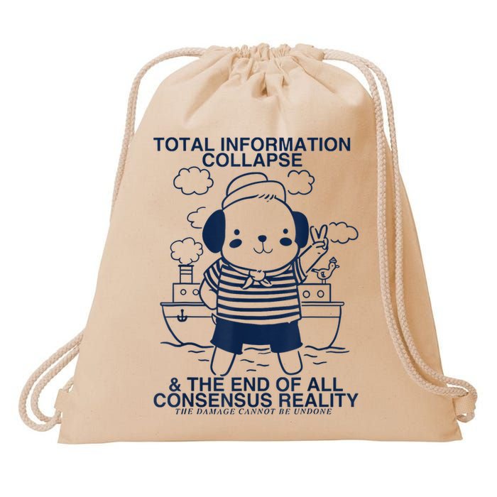 Total Information Collapse And The End Of All Consensus Rea Drawstring Bag