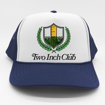 Two Inch Club Trucker Hat