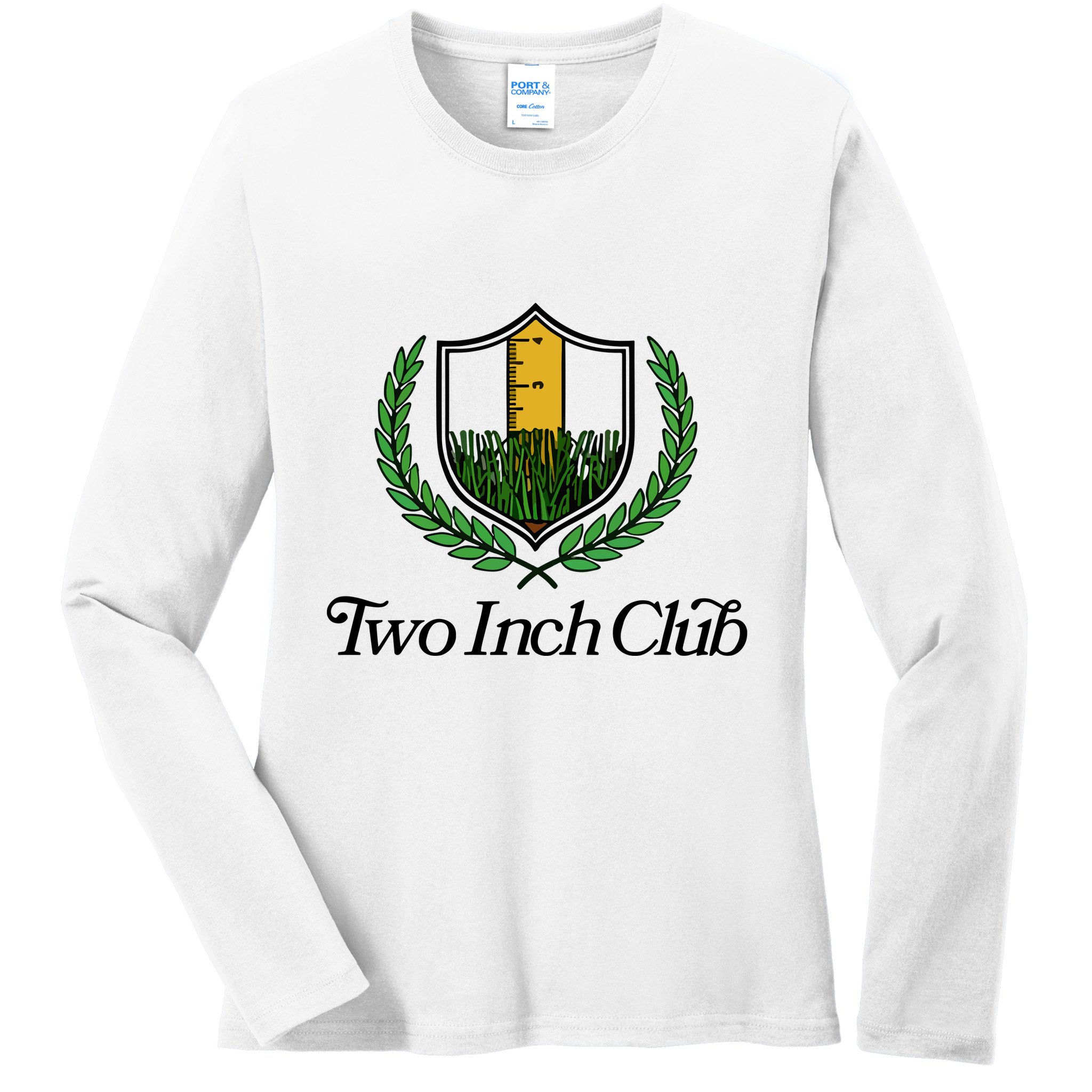 Two Inch Club Ladies Long Sleeve Shirt