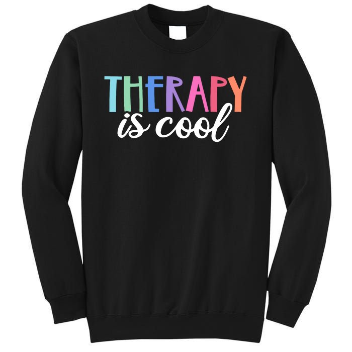 Therapy Is Cool Self Care Mental Health Matters Awareness Sweatshirt