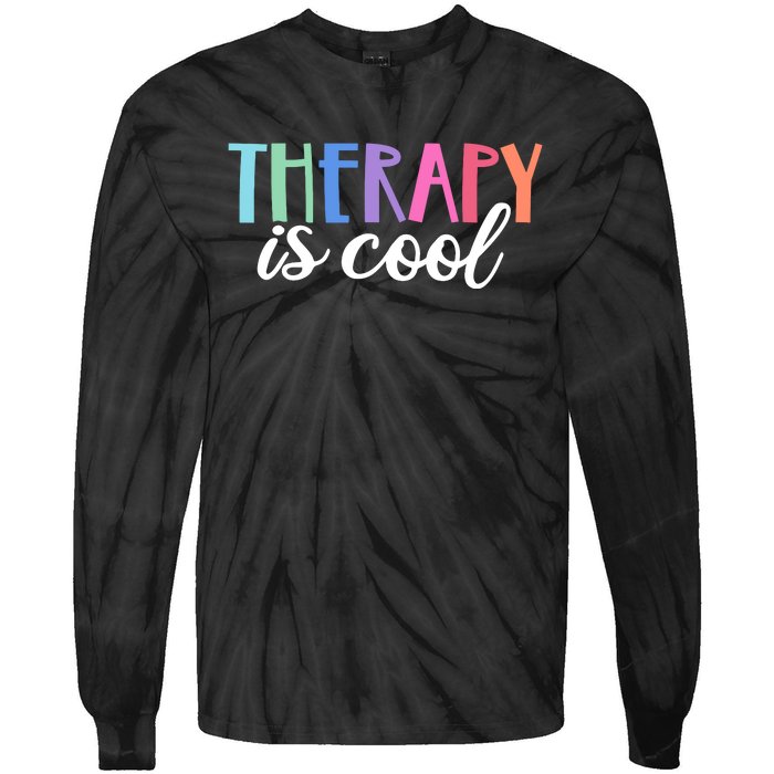 Therapy Is Cool Self Care Mental Health Matters Awareness Tie-Dye Long Sleeve Shirt