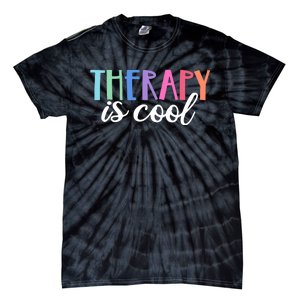 Therapy Is Cool Self Care Mental Health Matters Awareness Tie-Dye T-Shirt