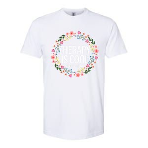 Therapy Is Cool Tal Health Awareness Self Care Floral Cute Gift Softstyle CVC T-Shirt