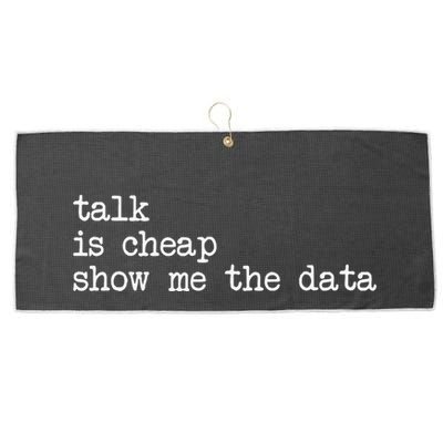 Talk Is Cheap Show Me The Data Funny Data Scientist Analysts Large Microfiber Waffle Golf Towel