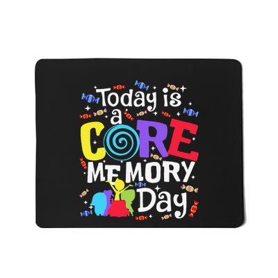 Today Is @ Core Memory Day Funny Emotions Out Funny Gift Mousepad