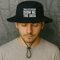 Talk Is Cheap Show Me The Data Funny Data Scientist Analysts Legacy Cool Fit Booney Bucket Hat