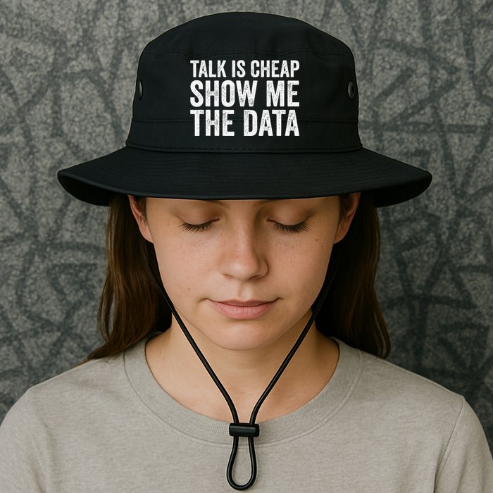 Talk Is Cheap Show Me The Data Funny Data Scientist Analysts Legacy Cool Fit Booney Bucket Hat