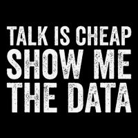 Talk Is Cheap Show Me The Data Funny Data Scientist Analysts Legacy Cool Fit Booney Bucket Hat