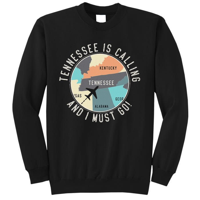 Tennessee Is Calling And I Must Go Tennessee State Sweatshirt