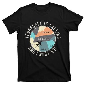 Tennessee Is Calling And I Must Go Tennessee State T-Shirt