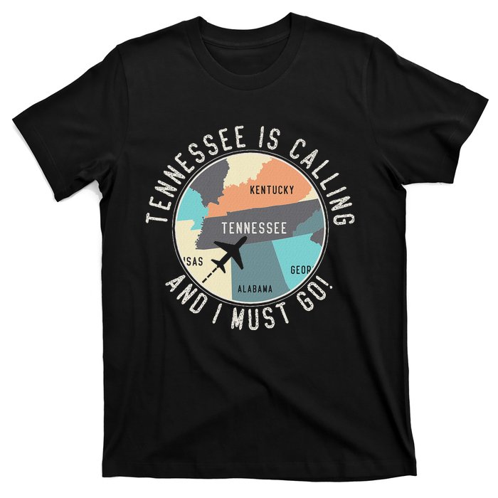 Tennessee Is Calling And I Must Go Tennessee State T-Shirt