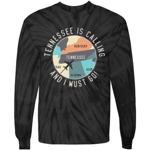 Tennessee Is Calling And I Must Go Tennessee State Tie-Dye Long Sleeve Shirt