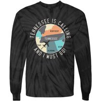 Tennessee Is Calling And I Must Go Tennessee State Tie-Dye Long Sleeve Shirt