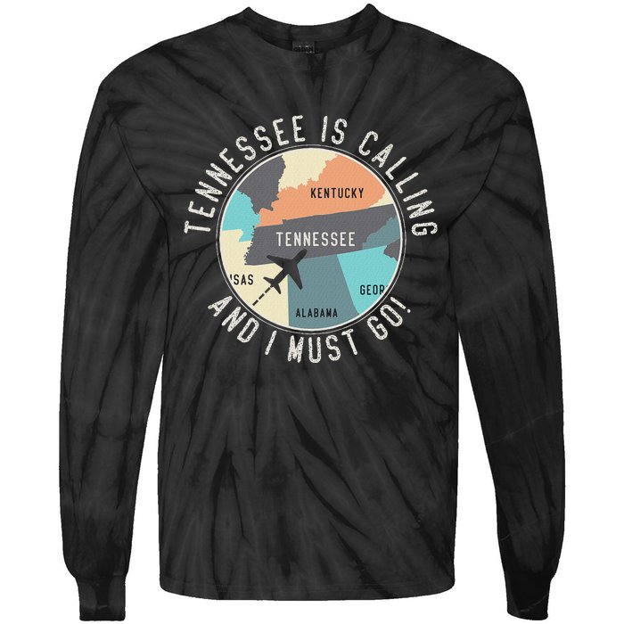 Tennessee Is Calling And I Must Go Tennessee State Tie-Dye Long Sleeve Shirt