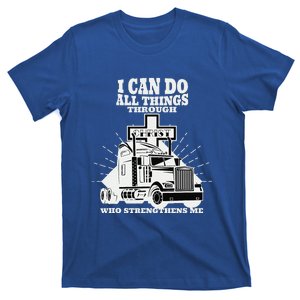 Trucker I Can Do All Things Through Jesus Christ T-Shirt