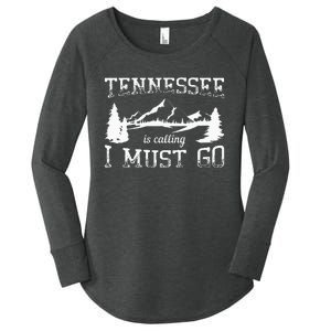 Tennessee Is Calling I Must Go Traveling Vacation Women's Perfect Tri Tunic Long Sleeve Shirt