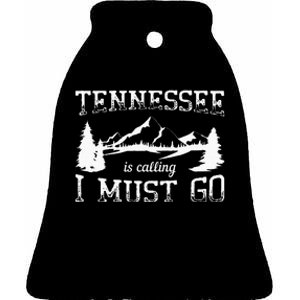 Tennessee Is Calling I Must Go Traveling Vacation Ceramic Bell Ornament